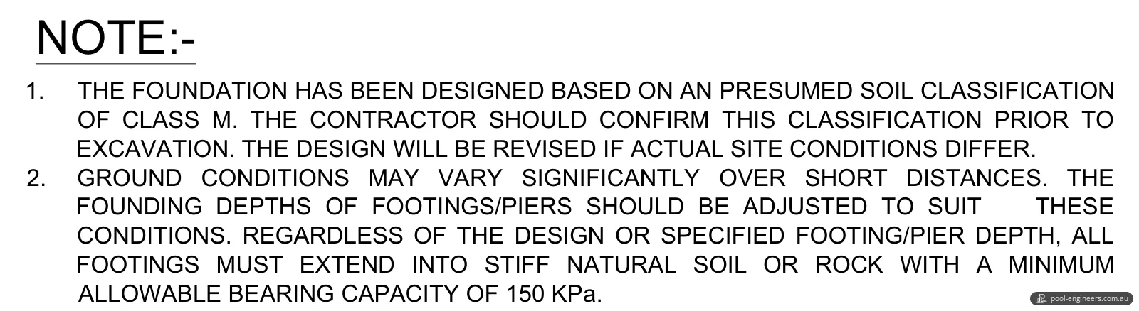 Notes from the pool layout plan on the presumed Class M soil classification and the 150 kPa minimum bearing capacity
